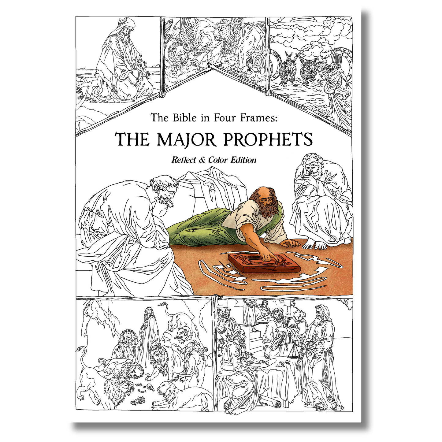 The Bible in Four Frames: THE MAJOR PROPHETS — Reflect & Color Edition